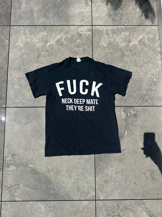 Fuck neck deep tee